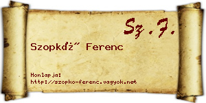 Szopkó Ferenc névjegykártya